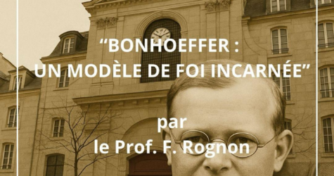 Conférence « Dietrich Bonhoeffer, un théologien entre résistance et soumission »